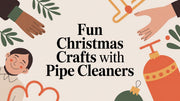 Fun Christmas Crafts With Pipe Cleaners