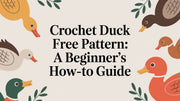 Crochet Duck Free Pattern: A Beginner's How-To Guide