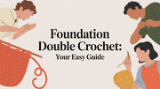 Foundation Double Crochet: Your Easy Guide