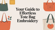 A Technical Guide to Professional Tote Bag Embroidery